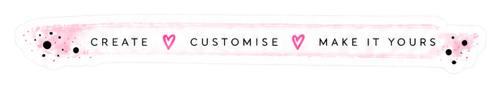 Create, customise, make it yours